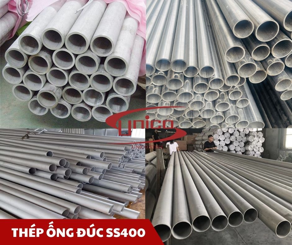 Thép ống đúc SS400 - Unico Steel